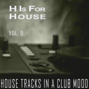 H Is for House, Vol. 9