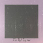 The Red Rooster