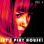 Let's Play House!, Vol. 4