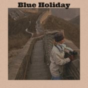 Blue Holiday