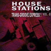 House Stations, Vol. 8
