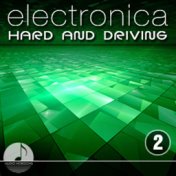 Electronica 02 Hard, Driving