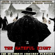 The Hateful Eight The Ultimate Fantasy Playlist