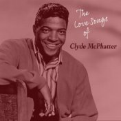 The Love Songs of Clyde McPhatter
