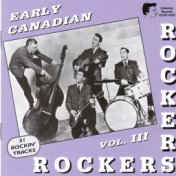Early Canadian Rockers Vol. 3