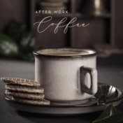 After Work Coffee - Jazz Coffee Background for Autumn 2020