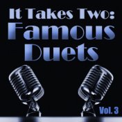 It Takes Two: Famous Duets, Vol. 3