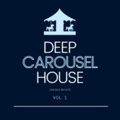 Deep-House Carousel, Vol. 1