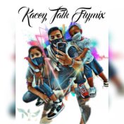 Kacey Talk Flymix