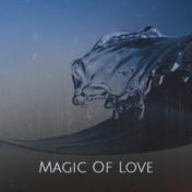 Magic Of Love