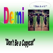 Don't Be a Copycat
