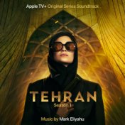 Tehran (Apple TV+ Original Series Soundtrack)