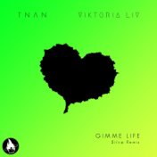 Gimme Life ($ilv@ Remix)