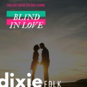 Blind In Love - Chillout Music For Bar Lounge