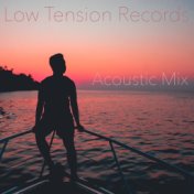 Low Tension Records Acoustic Mix