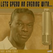 Let's Spend an Evening with Nat King Cole