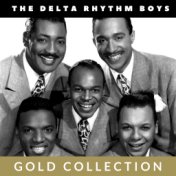 The Delta Rhythm Boys - Gold Collection