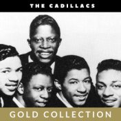 The Cadillacs - Gold Collection