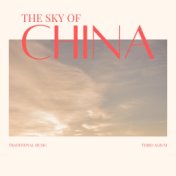 Traditional Music, Third Álbum - The Sky of China Vol. 3