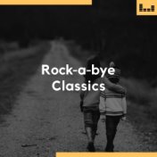 Rock-a-bye Classics