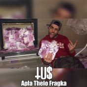 Apla Thelo Fragka