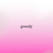 Greedy (Slowed + Reverb)