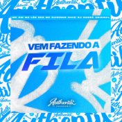 Vem Fazendo a Fila