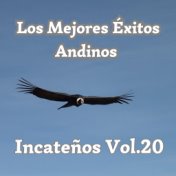 Los Mejores Éxitos Andinos, Incateños, Vol. 20