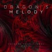 Dragon's Melody - Chinese Traditional Music