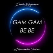 Gam Gam / Be Be (Fisarmonica Version)