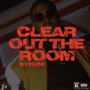 Clear out the Room