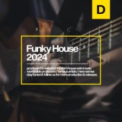 Funky House 2024