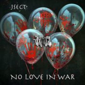 No Love in War