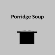 Porridge Soup