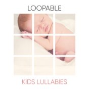 Loopable Kids Lullabies