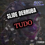 SLIDE DERRUBA TUDO