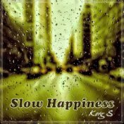 Slow Happiness