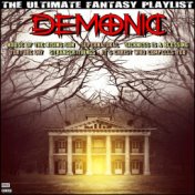 Demonic The Ultimate Fantasy Playlist