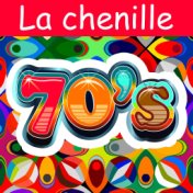 70s - la chenille