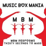 MBM Performs Thirty Seconds to Mars