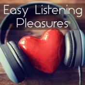 Easy Listening Pleasures
