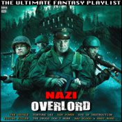 Nazi Overlord The Ultimate Fantasy Playlist