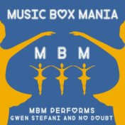 MBM Performs Gwen Stefani & No Doubt