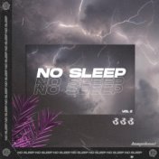 No Sleep, Vol. 2