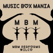 MBM Performs Wilco