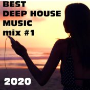 Best Deep House 2020 Dance Mix #1