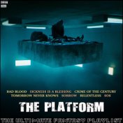 The Platform The Ultimate Fantasy Playlist