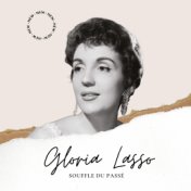 Gloria Lasso - Souffle du Passé