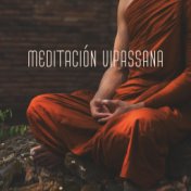 Meditación Vipassana - Música Relajante para la Técnica de Meditación India