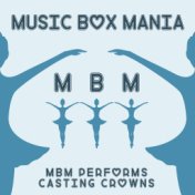 MBM Performs Casting Crowns